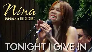 NINA - Tonight I Give In (SUPERSAM | May 27, 2023)