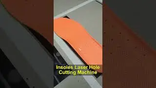 Laser Perforation for Insoles: Enhanced Breathability and Comfort#lasermarking #lasercutting #laser