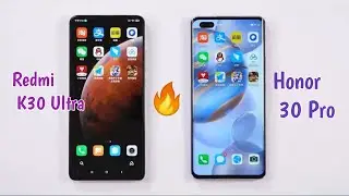Redmi K30 Ultra VS Honor 30 Pro - Speed Test 🔥