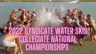 2022 Syndicate Water Skis Collegiate National Championships // THE Water Ski Event of the YEAR
