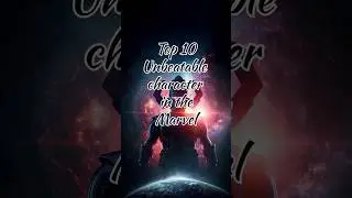 Top 10 Unbeatable characters in the Marvel|| #marvel #avengers #trending #viral #shorts #love #funny