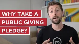 Why take a public giving pledge?