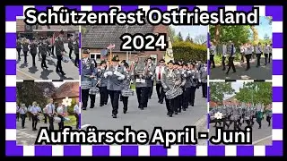 Schützenfest Ostfriesland 2024 - Aufmärsche - Burhafe - Hesel - Wiesedermeer - Horsten - Remels u.a.