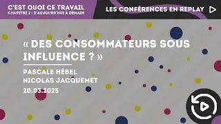 Conf&eacute;rence &laquo; Des consommateurs sous influence &raquo;