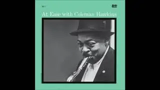 Coleman Hawkins  - At Ease  - 05  - At Dawning
