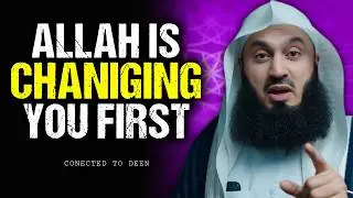 Before Allah Changes Your Life, He Changes Your Heart |  mufti menk