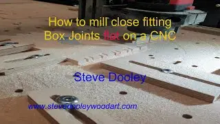 Cutting Box Joints Flat on a CNC