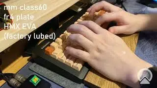 mm class60 | HMX EVA (factory lubed) | fr4 plate souind test
