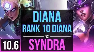 DIANA vs SYNDRA (MID) | Rank 10 Diana | NA Challenger | v10.6
