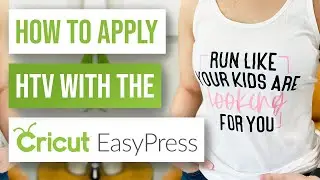 🏃‍♀️ How to Apply HTV With the Cricut Easy Press | New Year HTV Shirt