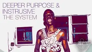 Deeper Purpose & Intrusive - The System (Original Mix)