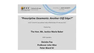 Prescriptive Easements: Another Cliff Edge? A UCC School of Law Webinar.