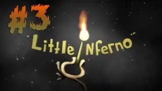 Little Inferno - Walkthrough - Part 3 - Snooty Foodie (PC) [HD]