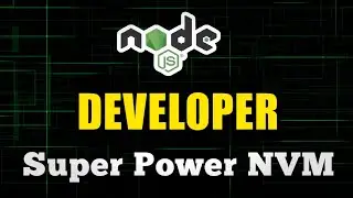 Node JS Developer Super Power - NVM 🔥 | JavaScript | Backend 
