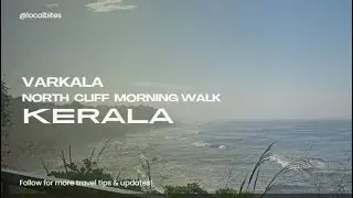Morning Walk at Varkala North Cliff | Kerala&rsquo;s Stunning Coastal Views #Varkala #VarkalaCliff#Kerala