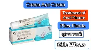 Crema-Ano Cream Uses in Hindi | Side Effects | Dose Sucralfate+Metronidazole+Lignocaine Piles,Fissur