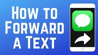 How to Forward a Text Message on iPhone (Full Guide)