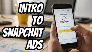 If I Want To Run Snapchat Ads, I'll Do This First