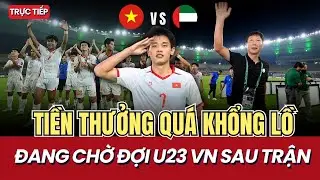 U23 Việt Nam Đứng Trước Cơ Hội Nhận 