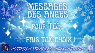 MESSAGES des ANGES & ARCHANGES👼 POUR TOI 🥰 FAIS TON CHOIX 💖🎁✨