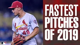 MLB's FASTEST pitches of 2019 | MLB Highlights
