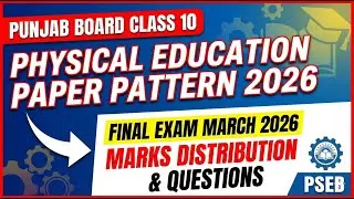 PSEB Class 10 Physical Education Paper Pattern 2025-26 | Marks Distribution & Passing Marks
