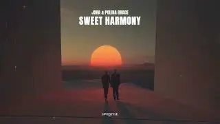 JORA & POLINA GRACE - SWEET HARMONY [Cover of The Beloved]