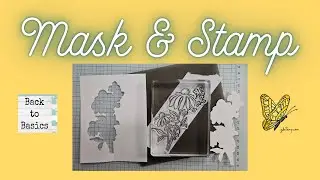 Mask & Stamp - Back to Basics