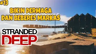 NAMBAHIN DEKORASI RUMAH DAN BIKIN DERMAGA PART 1 -  STRANDED DEEP INDONESIA #13