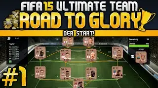 FIFA 15 Ultimate Team - Road to Glory #1 - Der Start!