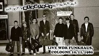 Dexys Midnight Runners - Live at WDR Funkhaus, Cologne 10/11/1980
