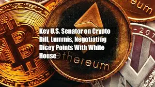 Ключевой сенатор США по законопроекту о криптовалютах, Ламмис, ведет переговоры с Белым домом по ...