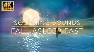 [4K] Fall Asleep Fast, Sleep Frequency, Deeper Sleep, Meditation 💤