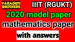 IIIT (RGUKT) CET 2020 MODEL PAPER (MATHEMATICS PAPER )WITH ANSWERS