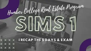 Humber College Real Estate Simulation 1 | Virtual Experience of SIMS 1