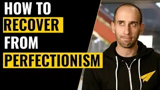 Fear of Failure -- and CURE OF PERFECTIONISM!