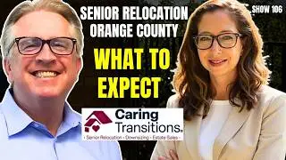 Inside Caring Transitions: Effortless Senior Moves & Estate Sales in Orange County [Show 106]