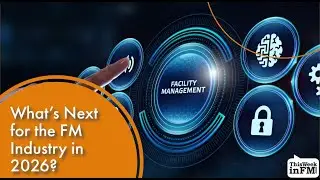 What’s Next for the FM Industry in 2026?