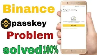 Binance Account Login Problem | Binance Account Login Kaise Kare |Binance Passkey Solved 
