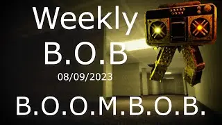 BEAR* | Weekly B.O.B.: B.O.O.M.B.O.B. | 08/09/2023