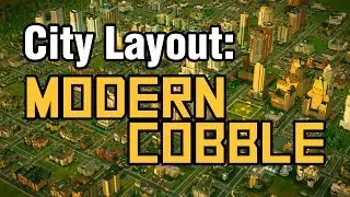 City Layout - Modern Cobble (Simcity)