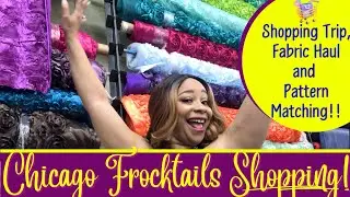Chicago Frocktails SHOPPING TRIP & FABRIC HAUL! Discount Textile Outlet!