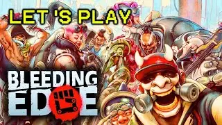 Let's Play: Bleeding Edge
