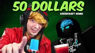 50 Dollars (Remastered) | Kreekcraft Remix