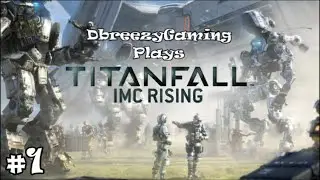 TitanFall IMC Rising Attrition Match #1
