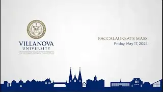 Villanova University Baccalaureate Mass 2024