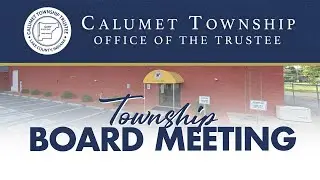 Calumet Township Board Meeting Jan 6th 2026