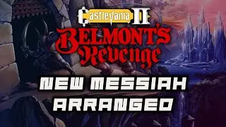 Castlevania II - Belmont's Revenge - New Messiah (Remix Ver. 2)