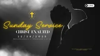 Christ Exalted | 12/28/25 | #TACNW