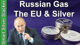 What Russia Cutting Gas To EU Nations Means For Inflation, Gold & Silver